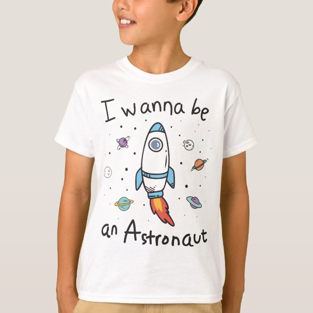 I Wanna Be An Astronaut Cartoon T-Shirt (Front)