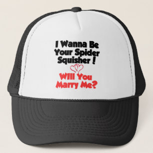I wanna be your bug squisher trucker hat
