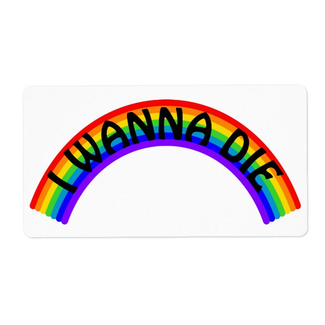 I Wanna Die - Rainbow (Front)