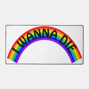 I Wanna Die - Rainbow Desk Mat