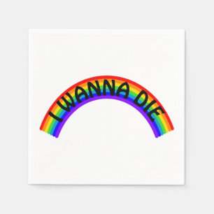 I Wanna Die - Rainbow Napkin