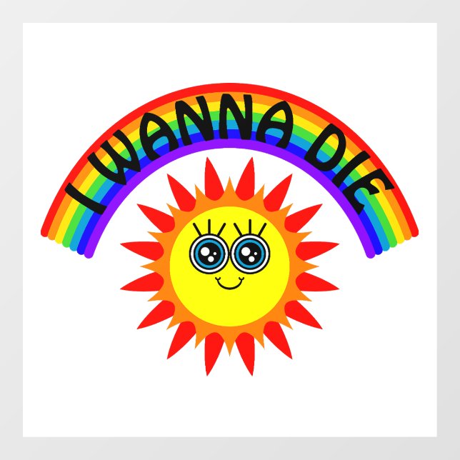 I Wanna Die - Rainbow Smiling Sun (Sheet)