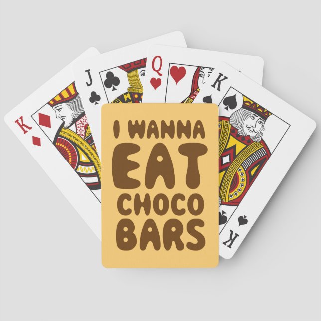 I Wanna Eat Choco Bars Playing Cards (Back)