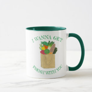I Wanna Get Fresh With You Grocery Shopping Foodie Mug