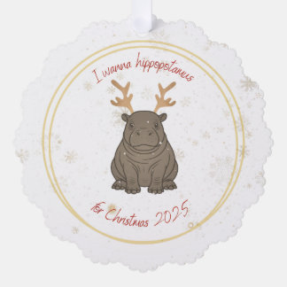 I Wanna Hippopotamus Reindeer for Christmas 2025 Tree Decoration Card