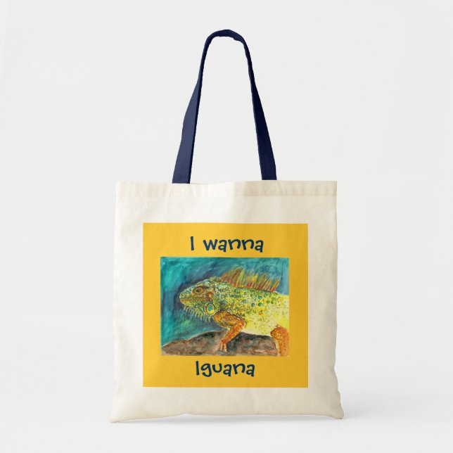 I wanna Iguana Tote Bag (Front)