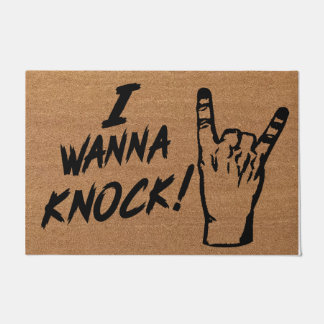 I Wanna Knock, Funny Quotes Mat, Simple  Doormat