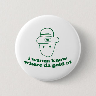 i wanna know where da gold at 6 cm round badge