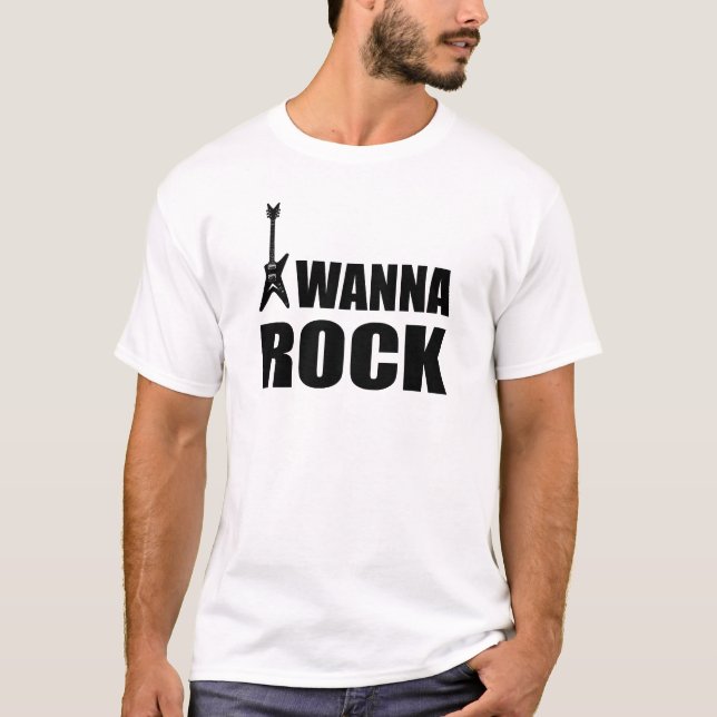 I Wanna Rock T-Shirt (Front)