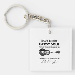 I Wanna Rock Your Gypsy Soul Hippie Guitar Key Ring