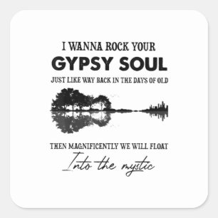 I Wanna Rock Your Gypsy Soul Hippie Guitar Square Sticker