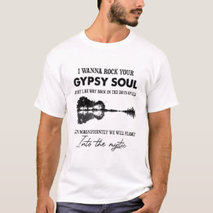 I Wanna Rock Your Gypsy Soul Hippie Guitar T-Shirt