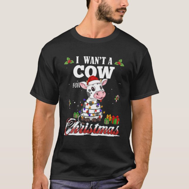 I Want A Cow Christmas Tree Light Santa Lover Safa T-Shirt (Front)