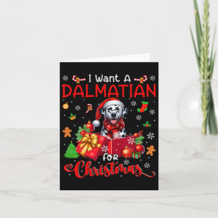 I Want A Dalmatian For Christmas Owner Santa Dog I Card