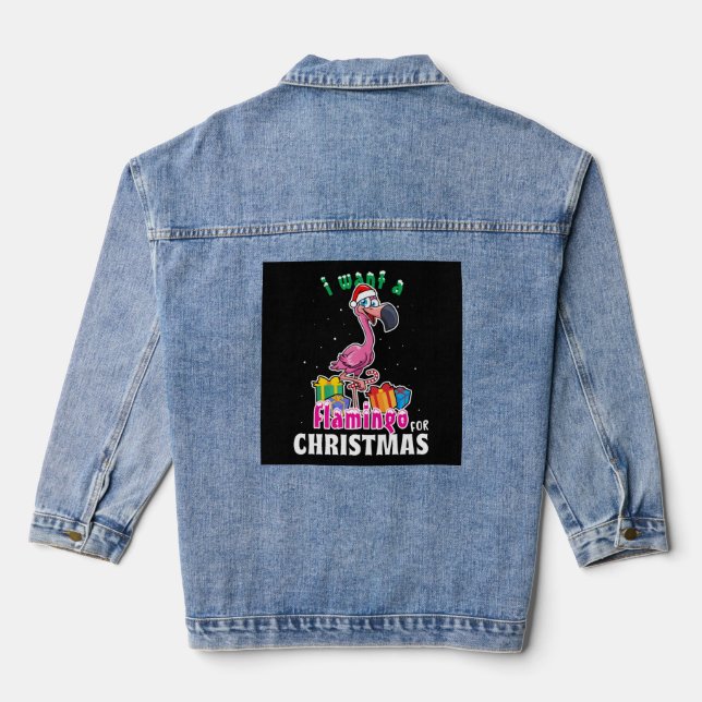 I want a Flamingo for christmas pink Flamenco Denim Jacket (Back)