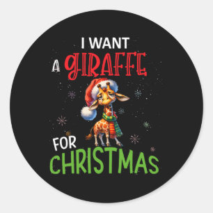 I Want A Giraffe For Christmas Funny Cute Byby Classic Round Sticker