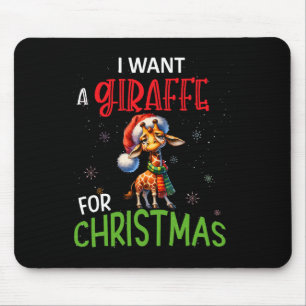 I Want A Giraffe For Christmas Funny Cute Byby Mouse Pad