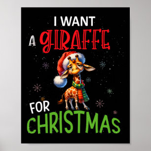 I Want A Giraffe For Christmas Funny Cute Byby  Poster