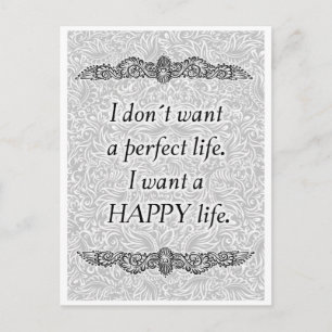 I want a happy life - Positive Quote´s Postcard