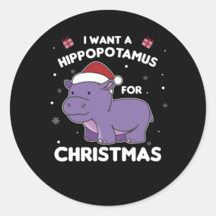 I Want A Hippo For Christmas Sweet Hippos Classic Round Sticker