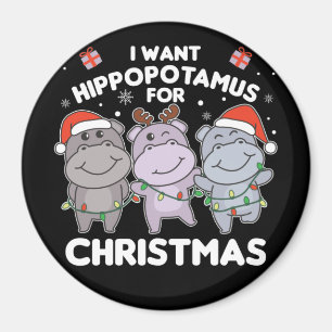 I Want A Hippo For Christmas Sweet Hippos Magnet