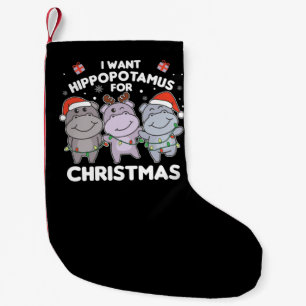 I Want A Hippo For Christmas Sweet Hippos Small Christmas Stocking
