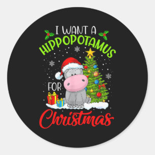 I Want A Hippopotamus For Christmas  Classic Round Sticker
