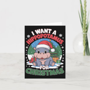 I Want A Hippopotamus For Christmas Cute Christmas Card