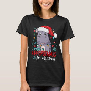 I Want A Hippopotamus For Christmas Cute Christmas T-Shirt