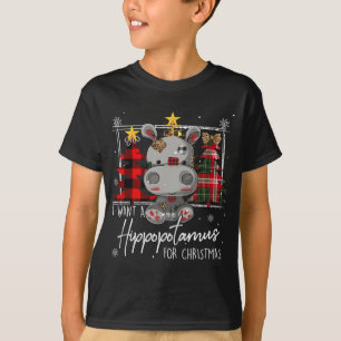 I Want A Hippopotamus For Christmas Cute Hippo Xma T-Shirt
