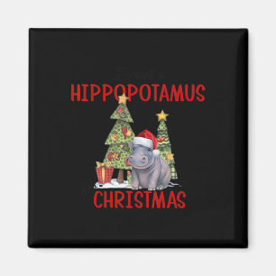 I Want A Hippopotamus For Christmas Funny Xmas Cos Magnet