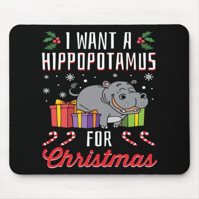 I Want A Hippopotamus For Christmas Funny Xmas Gif Mouse Pad (Front)