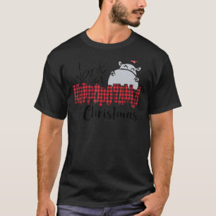 I Want A Hippopotamus For Christmas Hippo Buffalo T-Shirt