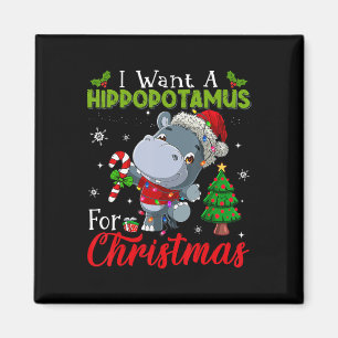 I Want A Hippopotamus For Christmas Hippo Candy Sa Magnet