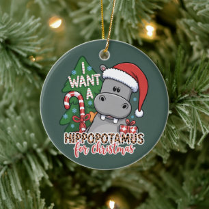 I Want a Hippopotamus for Christmas Hippo Family  Ceramic Ornament