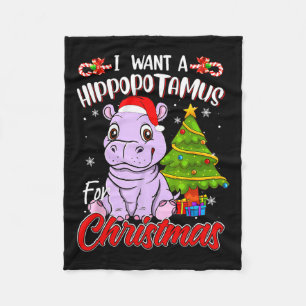 I Want A Hippopotamus For Christmas Hippo Fleece Blanket