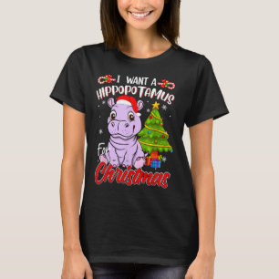 I Want A Hippopotamus For Christmas Hippo T-Shirt