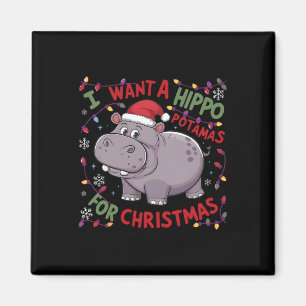 I Want A Hippopotamus For Christmas Hippo Xmas 2 Magnet