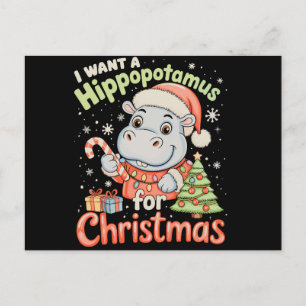 I Want A Hippopotamus For Christmas Hippo Xmas Holiday Postcard