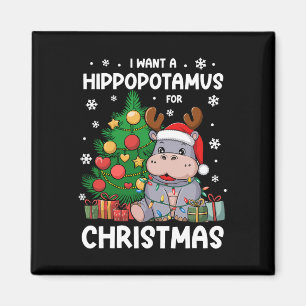 I Want A Hippopotamus For Christmas Kids Animal Lo Magnet