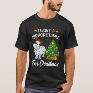 I Want A Hippopotamus For Christmas Lights Hippo X T-Shirt