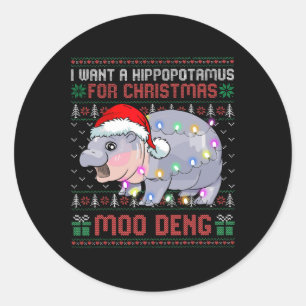 I Want A Hippopotamus For Christmas Moo Deng Ba1  Classic Round Sticker