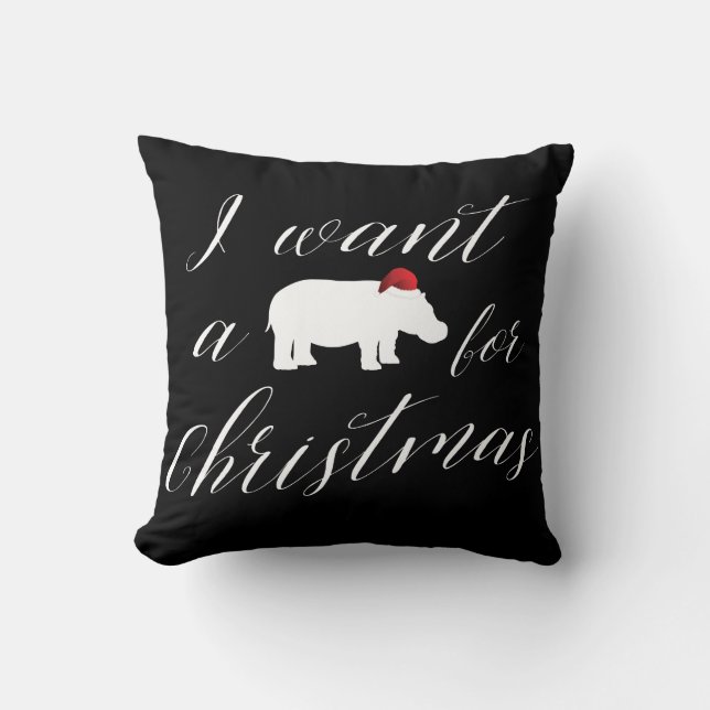 I want a hippopotamus for Christmas Pretty Holiday Cushion (Front)