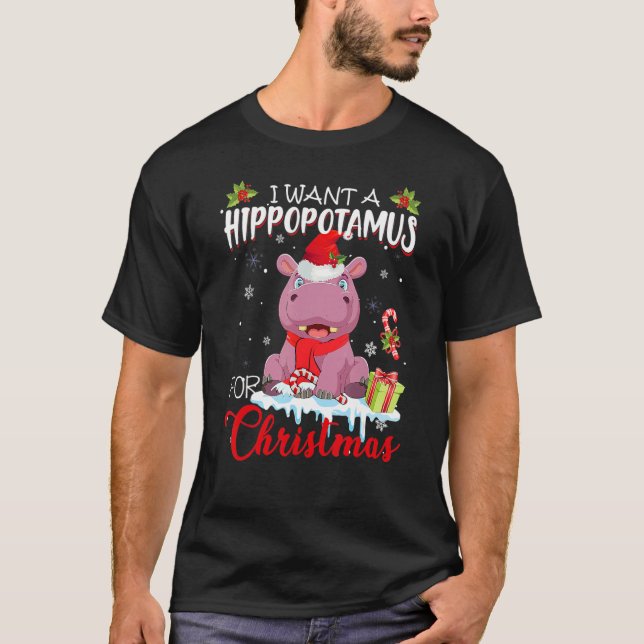 I Want A Hippopotamus For Christmas Santa Hat Hipp T-Shirt (Front)