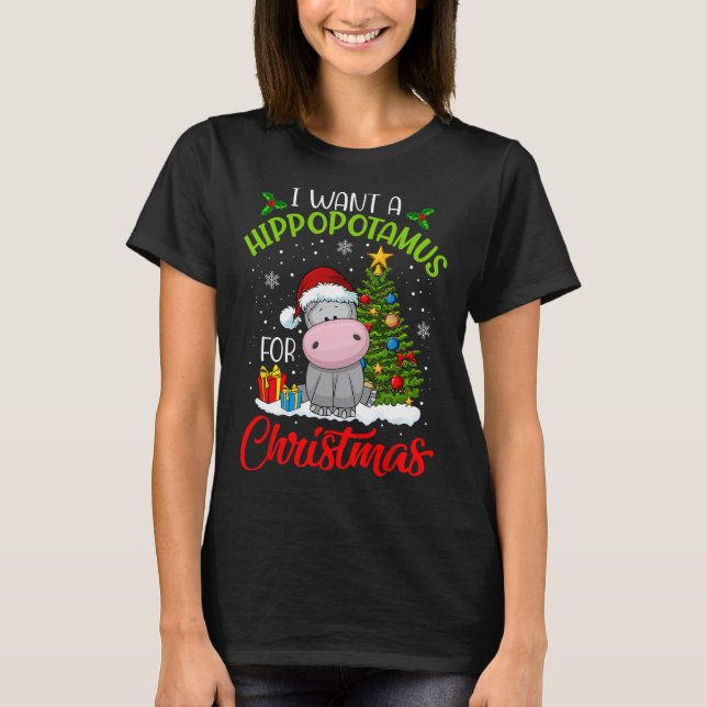 I Want A Hippopotamus For Christmas Santa Hippo Pa T-Shirt (Front)
