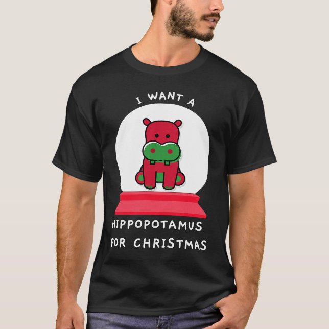 I Want A Hippopotamus For Christmas Snowglobe Esse T-Shirt (Front)