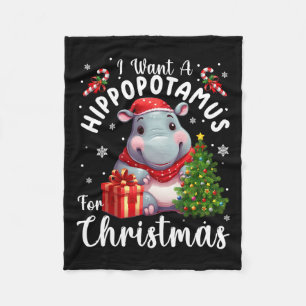 I Want A Hippopotamus For Christmas Xmas Hippo 1 Fleece Blanket