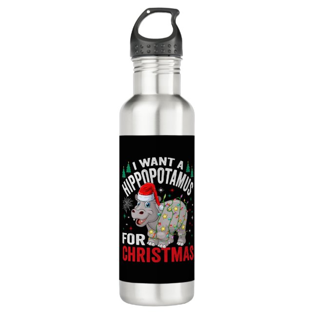 I Want A Hippopotamus For Christmas Xmas Hippo  710 Ml Water Bottle (Front)