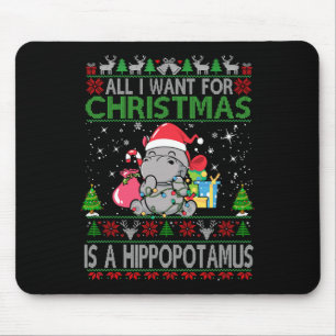 I Want A Hippopotamus For Christmas Xmas Hippo Ani Mouse Pad