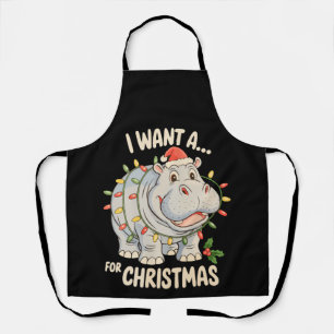 I Want A Hippopotamus For Christmas Xmas Hippo Apron